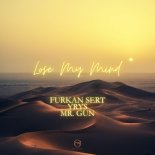 Furkan Sert, YRYS & Mr. Gun - Lose My Mind