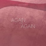 Alex Menco - Again Again (Original Mix)