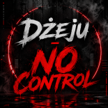 Dżeju - No Control (Preview)
