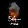 Notrack - Explosion