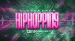 Klubbheads - Hiphopping (DmN Bootleg)