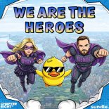 B3nte, Duck feat. Aurya – We Are The Heroes