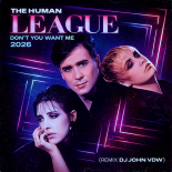 The Human League - Don t You Want Me 2026 (Remix DJ jOHN VDW)