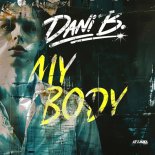Dani B - My Body (Extended Club Mix)