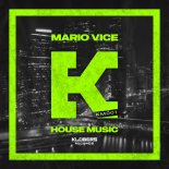 Mario Vice - House Music (Original Mix)