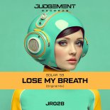 Solar 59 - Lose My Breath (Original Mix)