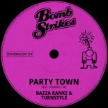 Dynamite MC, Turnstyle, Bazza Ranks - Party Town (Original Mix)