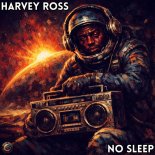 Harvey Ross - No Sleep