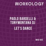 Paolo Bardelli, TonyMontana dj - LET'S DANCE (Nu Club Mix)
