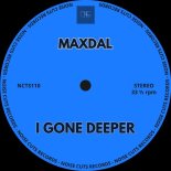 Maxdal - I Gone Deeper (Extended Mix)