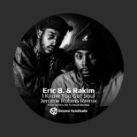 Eric B & Rakim - I Know You Got Soul (Jerome Robins Remix)