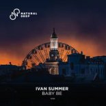 Ivan Summer - Baby Be (Original Mix)