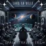 Lars La Ville - Space Travellers (Extended Instrumental)