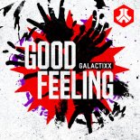 Galactixx  - Good Feeling (Extended Mix)