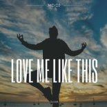 MD Dj & Olivia - Love Me Like This