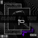 Dave Rice - Close To You (Papa Tin Remix)