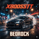 Xboosstt - Bedrock (Original Mix)