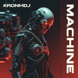 KronmDJ - MACHINE