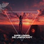 Super Luminal - Die Landschaft (Extended Mix)