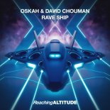 Oskah & David Chouman - Rave Ship (Extended Mix)