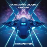 Oskah & David Chouman - Rave Ship