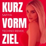 Safiya - Kurz Vorm Ziel (Techno Remix)
