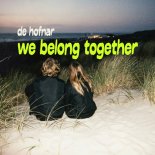 De Hofnar - We Belong Together (Extended)