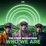 The Three Musketeers - Who We Are (Extended Mix)