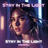 KronmDJ - Stay In The Light