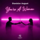 Stanislav August - You're a Woman