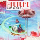 Lost In Time - The Future (Extended Mix)