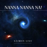 SAIMON LIVE - Nanna nanna na'! (Original Mix)