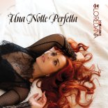 Loredana De Amicis - Una Notte Perfetta