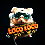 GORDO x REINIER ZONNEVELD x KLUBBHEROES - LOCO LOCO (PVXN REMIX)