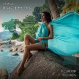 VARMAX - If Close My Eyes