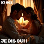 Dj.Noz - Je Dis Oui! (Original Mix)