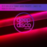 Pete Bellis & Tommy - I Miss You (Costa Mee Remix)