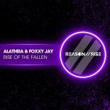 Alatheia & Foxxy Jay - Rise Of The Fallen (Extended Mix)