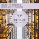 Housenick - Try To Understand (Nando Fortunato Remix)