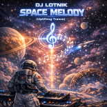 Dj Lotnik - Space Melody (Uplifting Trance)
