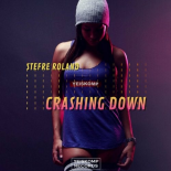 Stefre Roland - Crashing Down (Original Mix)