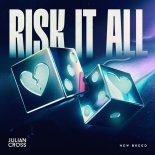Julian Cross - Risk It All