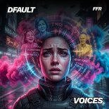 Dfault - Voices (Original Mix)