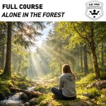 Full C0urse - Alone In The Forest