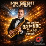 MR SEBII -Daj mi noc (Rmx Sax TulskY 2026)