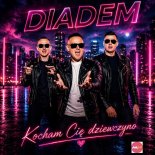 Diadem - Kocham Cię Dziewczyno