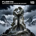 Floryn - Nothing Can Tear Us Apart (Extended Mix)