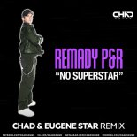 Remady P&R - No Superstar (Chad & Eugene Star Radio Edit)