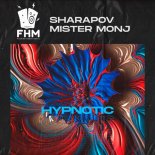 Mister Monj & Sharapov - Hypnotic (Original Mix)