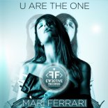 Mari Ferrari - U Are The One (Original Mix)